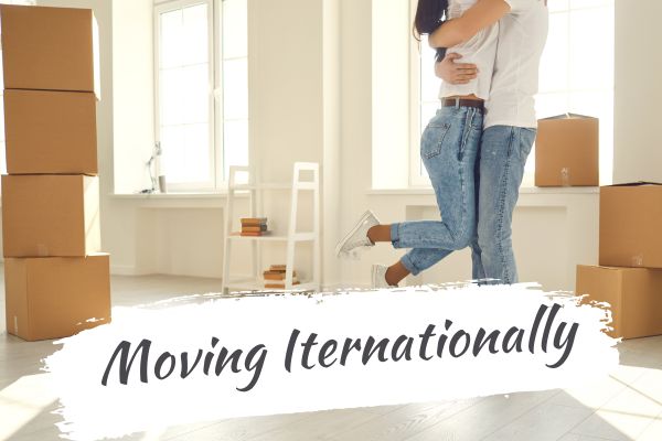 Preparing for Your International Move from California